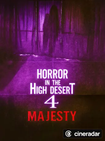 Horror in the High Desert 4: Majesty
