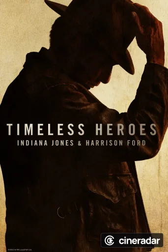 Héros éternels : Indiana Jones & Harrison Ford
