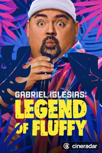 Gabriel Iglesias: Legend of Fluffy