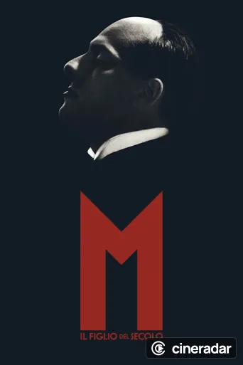 M. Il figlio del secolo