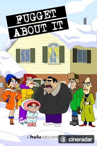 Fugget About It