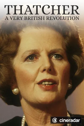 Thatcher: A Very British Revolution