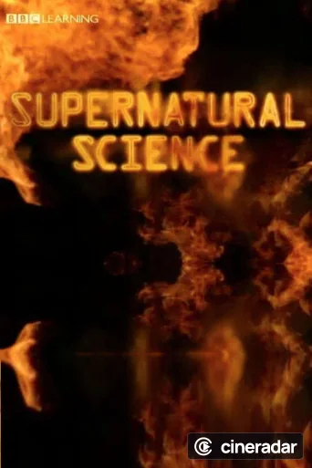 Supernatural Science