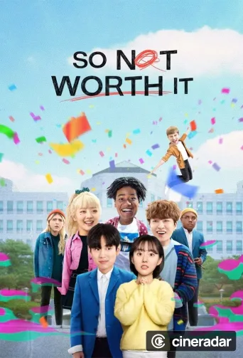 So Not Worth It