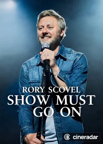 Rory Scovel: Show Must Go On
