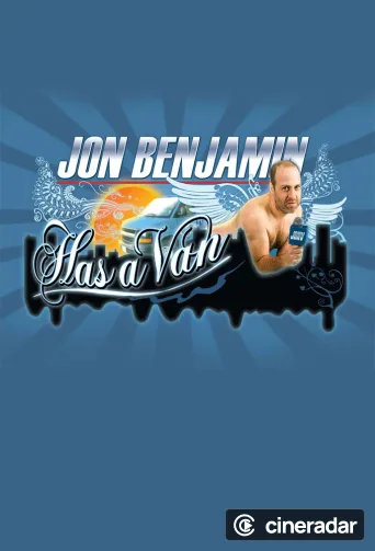 Jon Benjamin Has a Van
