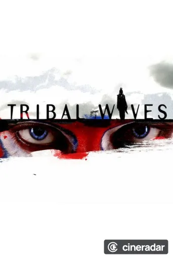 Tribal Wives