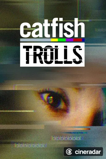 Catfish: Trolls