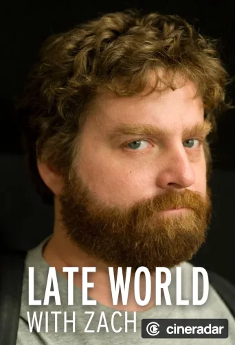 Late World with Zach