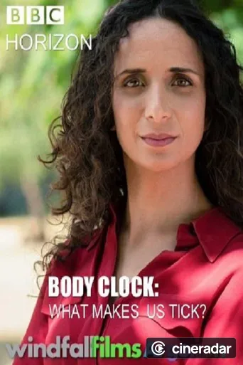 Horizon: Body Clock: What Makes Us Tick?