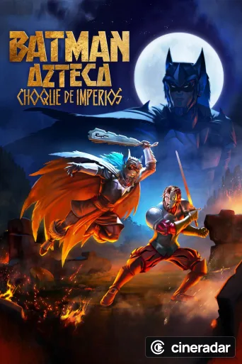 Aztec Batman: Clash of Empires