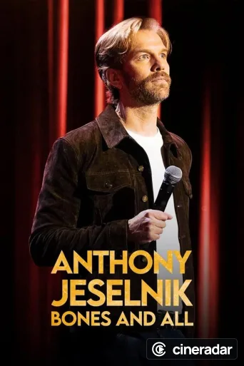 Anthony Jeselnik: Bones and All