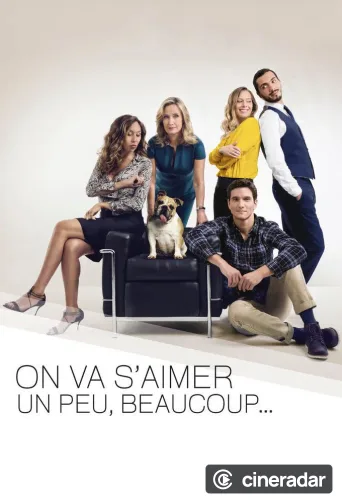 On va s'aimer un peu, beaucoup...