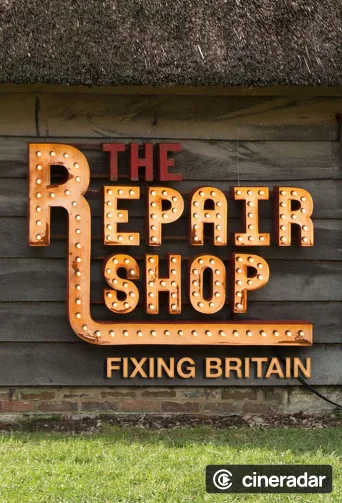 The Repair Shop: Fixing Britain
