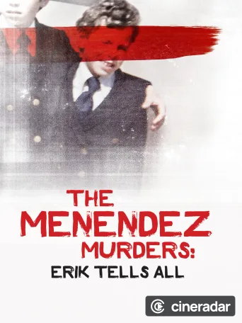 The Menendez Murders: Erik Tells All