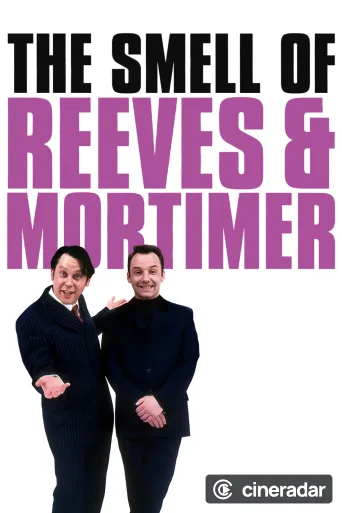 The Smell of Reeves and Mortimer