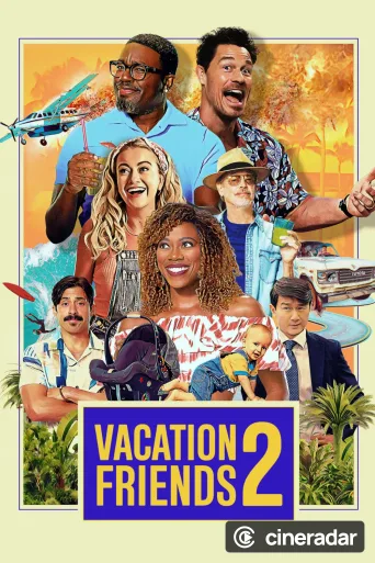Vacation Friends 2