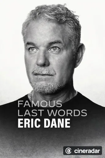 Últimas palabras célebres: Eric Dane