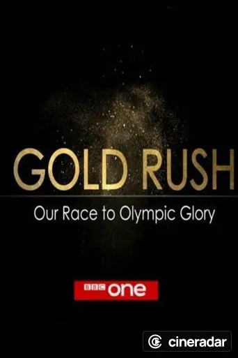 Gold Rush: Our Race to Olympic Glory