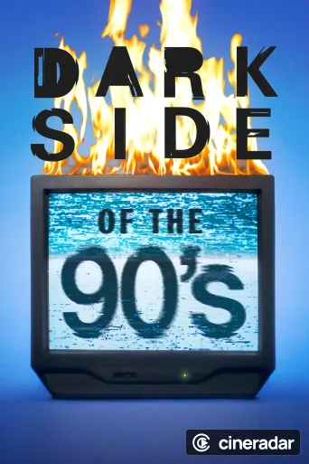 Dark Side of the 90's