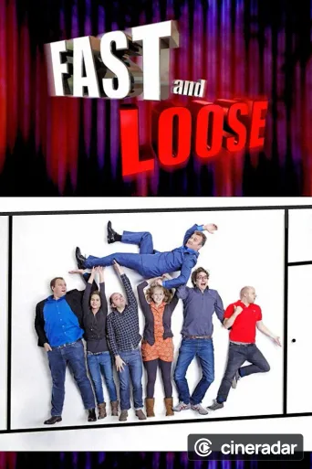 Fast and Loose
