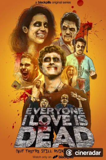 Everyone I Love Is Dead