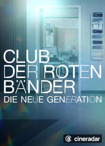 Club der roten Bänder - Die neue Generation