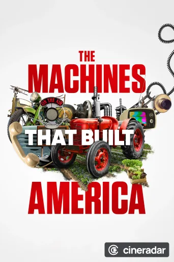 The Machines That Built America