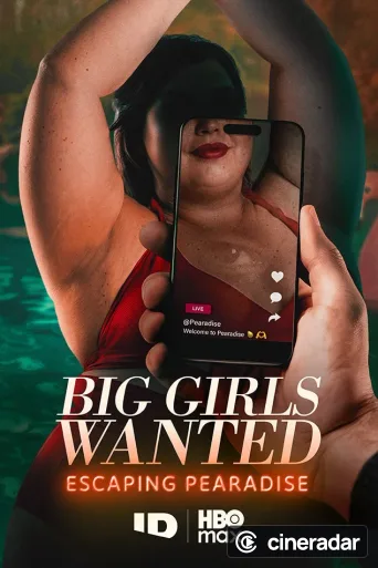 Big Girls Wanted: Escaping Pearadise