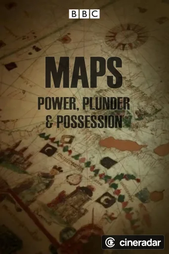 Maps: Power, Plunder and Possession