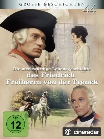 Die merkwürdige Lebensgeschichte des Friedrich Freiherrn von der Trenck