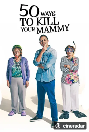 50 Ways To Kill Your Mammy