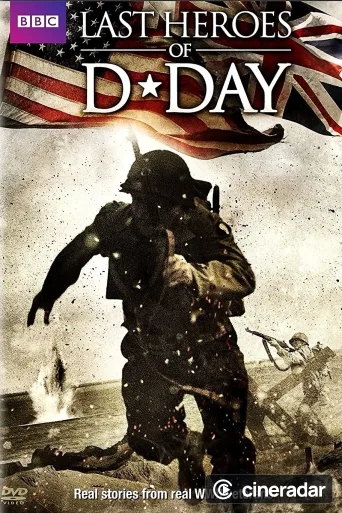 D-Day - Les derniers héros