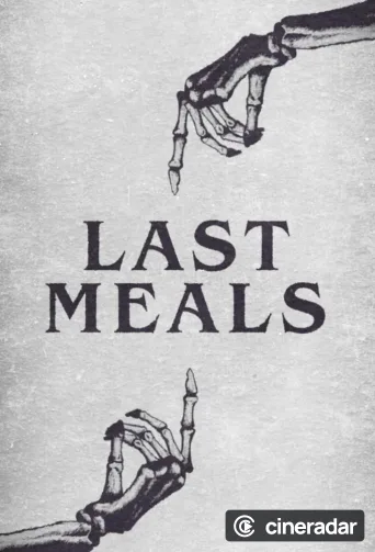 Last Meals