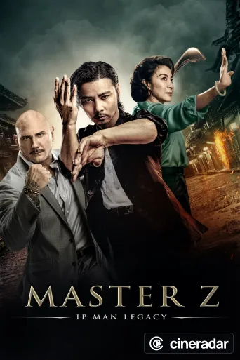 Ip Man Legacy : Master Z