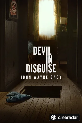 Devil in Disguise: John Wayne Gacy