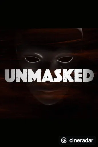 Unmasked