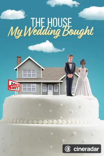 The House My Wedding Bought