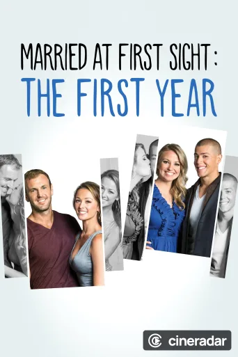 Married at First Sight: The First Year