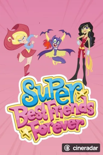 Super Best Friends Forever