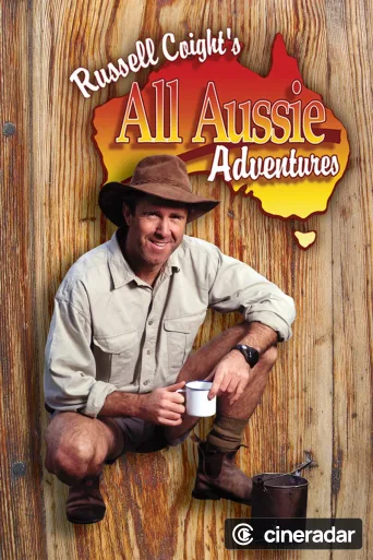Russell Coight's All Aussie Adventures