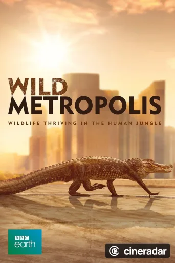 Wild Metropolis