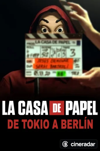 La casa de papel : De Tokyo à Berlin