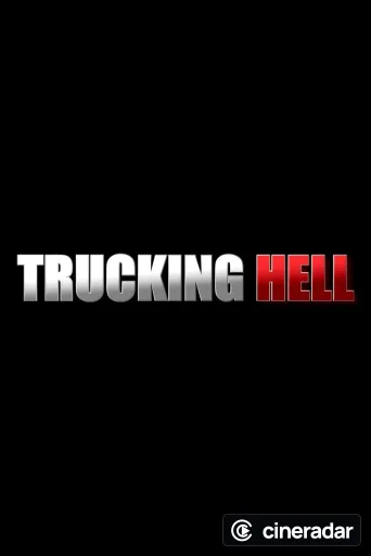 Trucking Hell