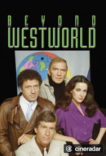 Beyond Westworld