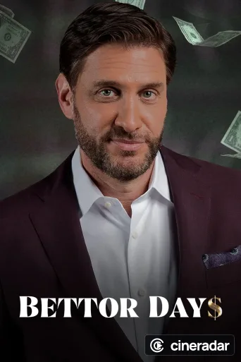 Bettor Days