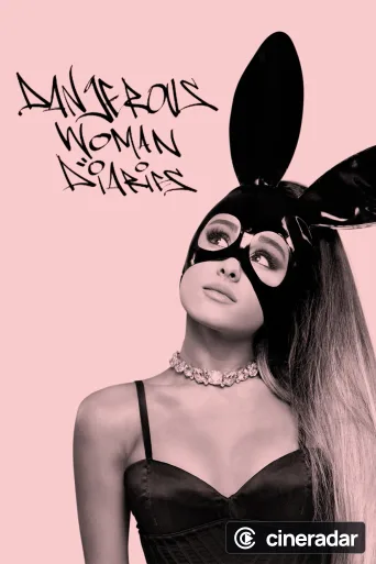 Dangerous Woman Diaries