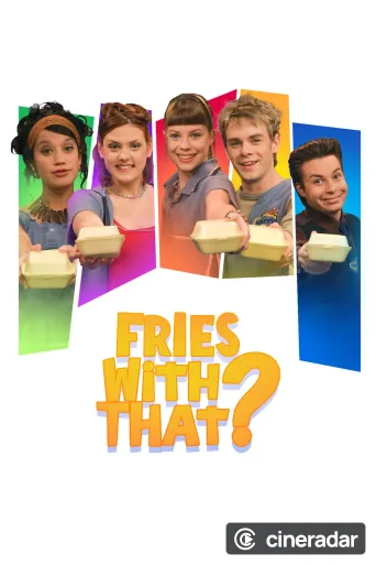 Fries with That?
