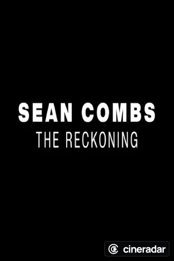 Sean Combs: The Reckoning