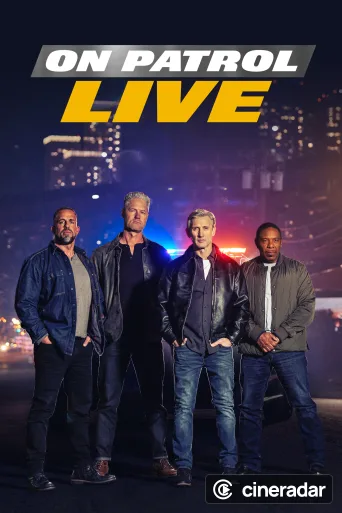 On Patrol: Live